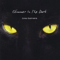 Anna Gutmanis "Glimmer In The Dark" CD cover and website link.