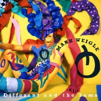"Different and the Same" CD cover and link to Mark Weigle's website.