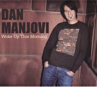 Dan Manjovi "Woke Up this Morning" CD cover and link to Dan's website.