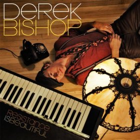 Derek Bishop "Resistance Is Beautiful" CD cover and website link.