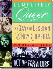 Completely Queer; The Gay and Lesbian Encyclopedia