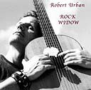 Cover Art New Robert Urban CD "Rock Widow" and link to Robert's website.